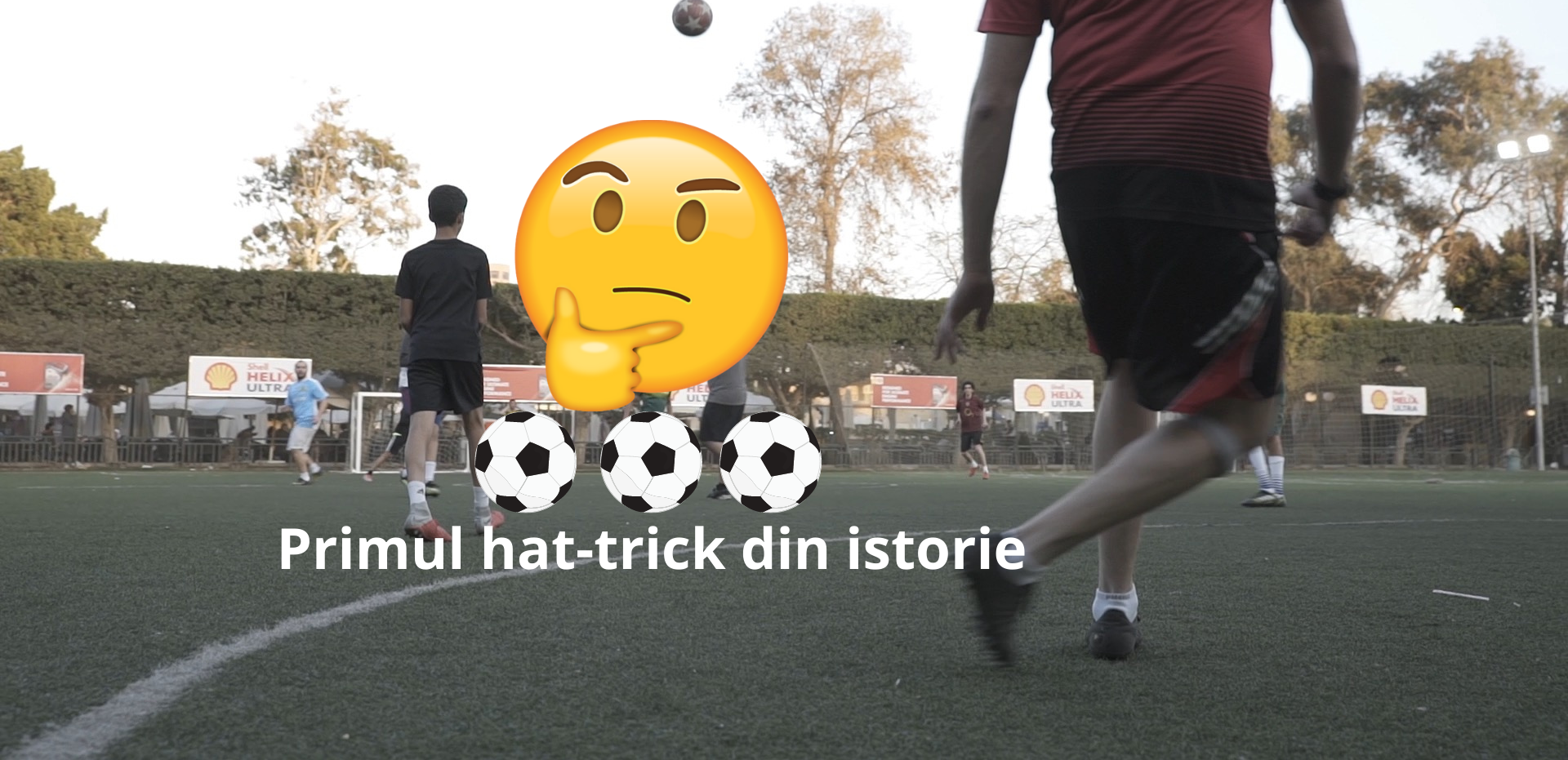 Primul hat-trick din istorie. Sursă foto: primul11.com