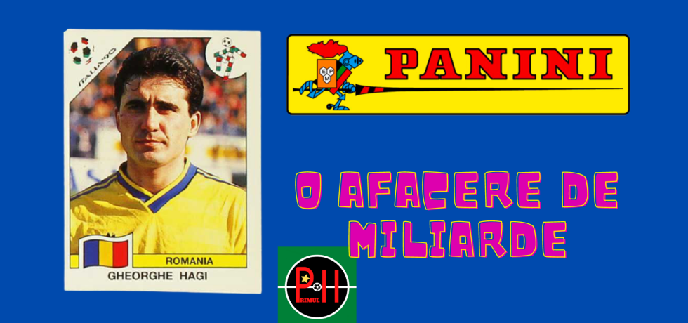 Stickere Panini! O afacere de miliarde de dolari. Sursă foto: primul11.com