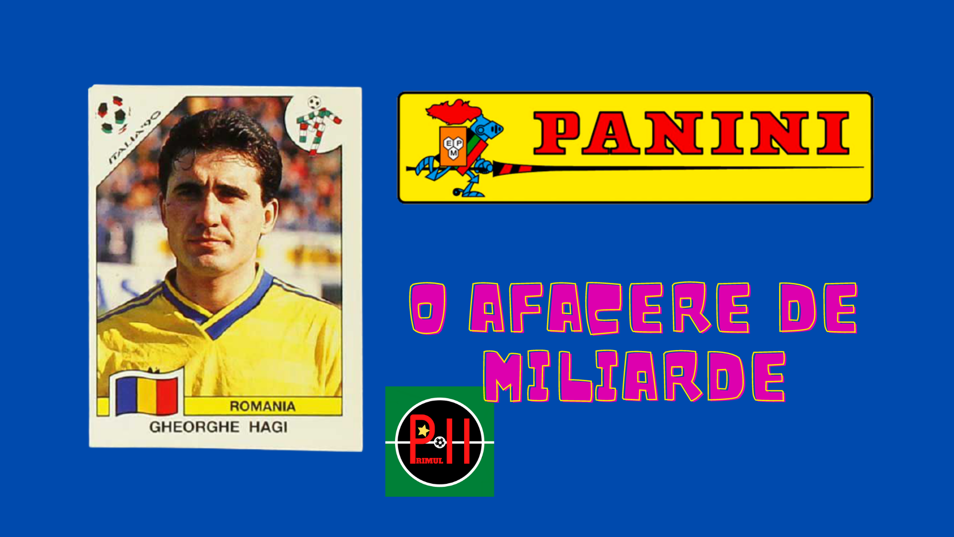 Stickere Panini! O afacere de miliarde de dolari. Sursă foto: primul11.com