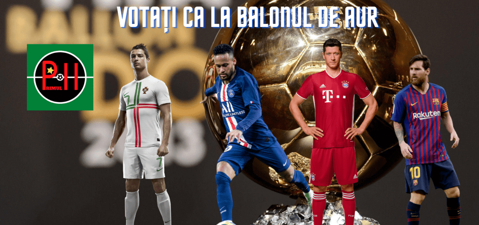Votați ca la Balonul de Aur. Sursă foto: primul11.com