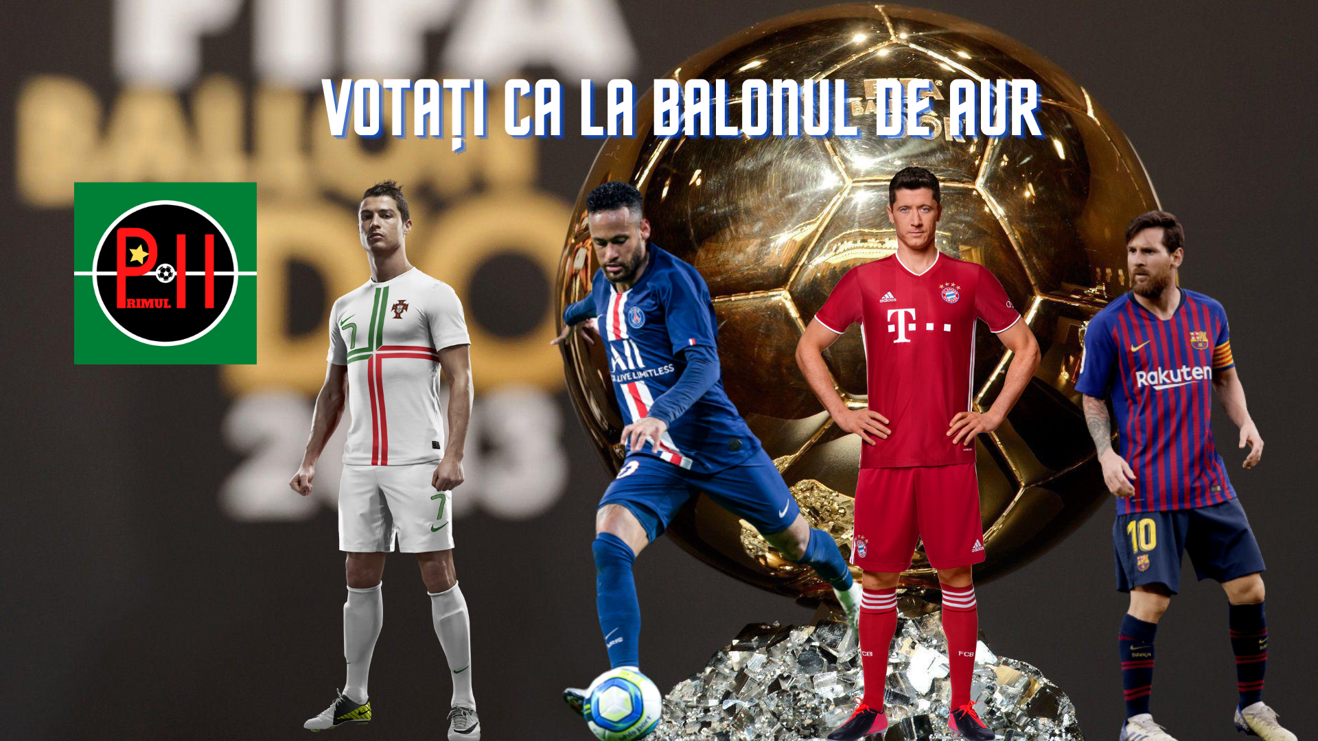 Votați ca la Balonul de Aur. Sursă foto: primul11.com